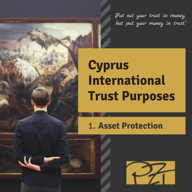 Cyprus International Trust Purposes – #1 Asset Protection